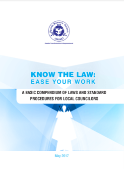 Know the Law Ease Your Work – A Basic Compendium Of Laws and Standard Procedures For Local Councilors (2017).(2017)
