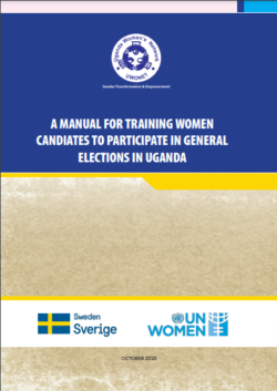 A Manual for Training Women Candidates to Participate in General Elections in Uganda 2020