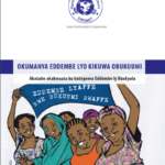 Okumanya Eddembe Lyo Kikuwa Obukuumi Akatabo Akakwaata Ku Kutegeera Eddembe Ly’Abakyala (Luganda) (2011).
