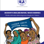 Okumanya Obugabe Bwawe, Nikwe Kwerinda Ekitabo Ekikwatire Ahakwetegyereza Obugabe Bw’Abakazi (Runyankole) (2011).
