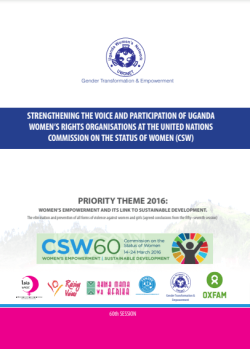 Strengthening the voice and participation of Uganda Women’s Rights Organisation at the United Natons Commission on the Status of Women CSW 2016