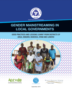 UWONET Gender Mainstreaming in Local Government- Good practices and Lessons Learnt from Districts of Arua ,Isingiro,Bukedea,Oyam and Luwero(2019)