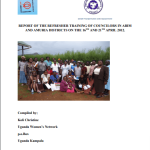 Report of the Refresher Training of Councilors in Abim and Amuria Districts on the 16th and 21th April 2021