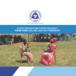 A Hybrid Communications Strategy on Uganda’s Pending Gender Legal and Legal Policy Frameworks (2023)