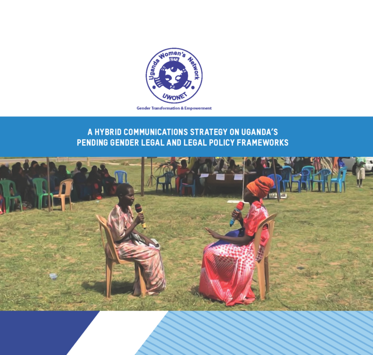A Hybrid Communications Strategy on Uganda’s Pending Gender Legal and Legal Policy Frameworks (2023)