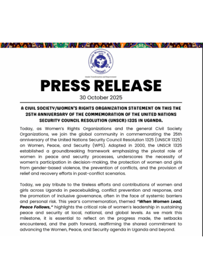 A CIVIL SOCIETY/WOMEN’S RIGHTS ORGANIZATION STATEMENT ON THE 25TH ANNIVERSARY OF THE COMMEMORATION OF UNSCR 1325 IN UGANDA