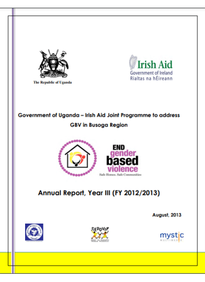Government of Uganda-Irish Aid Joint Programme to Address GBV in Busoga Region-Annual Report year-III-FY-2012