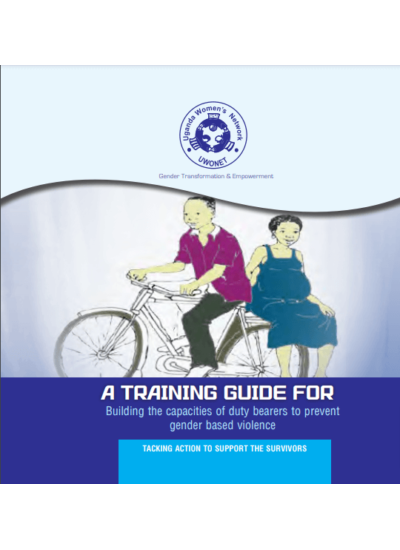 A Training Guide for Building the Capacities of Duty Bearers to Prevent Gender Based Violence (2011)