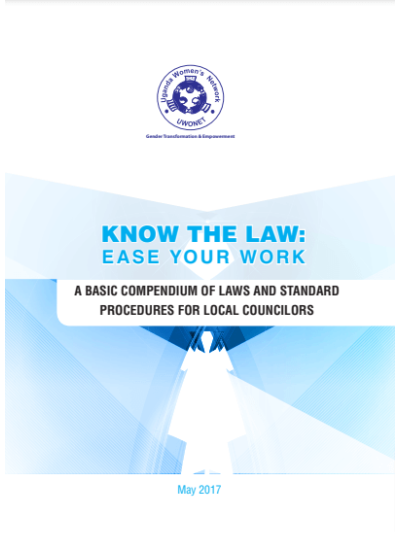 Know the Law Ease Your Work - A Basic Compendium Of Laws and Standard Procedures For Local Councilors (2017).(2017)