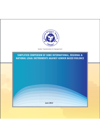 Simplified Compedum of Some International Legal Instuments Against Gender Based Violence 2012