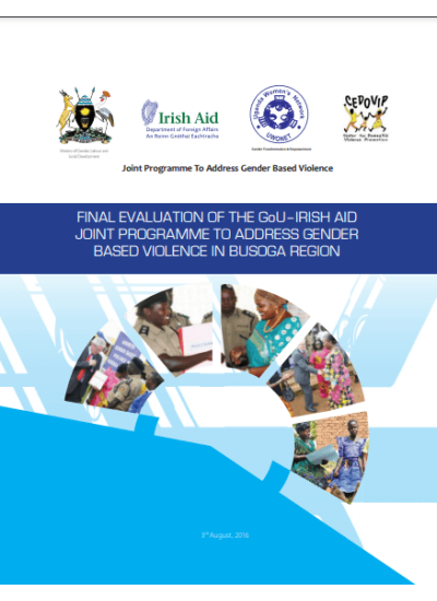 UWONET Final Evaluation of the GoU-Irish Aid Joint Programme to Address Gender Based violence in Busoga Region 2016