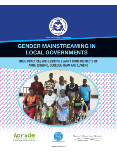 UWONET Gender Mainstreaming in Local Government- Good practices and Lessons Learnt from Districts of Arua ,Isingiro,Bukedea,Oyam and Luwero(2019)