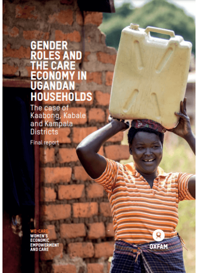 UWONET Gender Roles and the Care Economy in Uganda HouseHolds-The Case of Kaabong, Kabale and Kampala Districts 2018