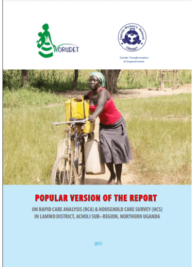 UWONET Popular  Version of the Report on Rapid Care Analysis(RCA) and House hold Care Survery (HCS) in Lamwo District,Acholi Sub-Region,Northern Uganda (2015)