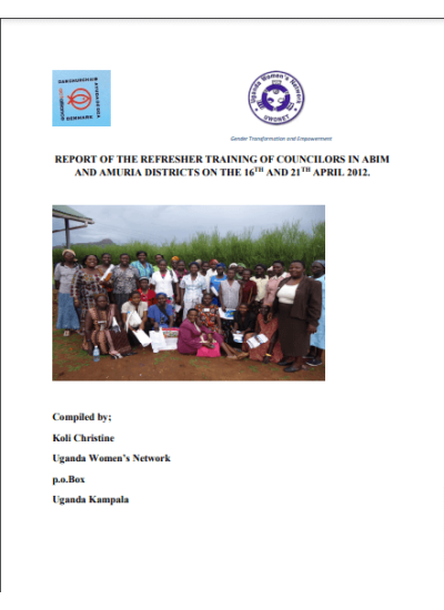 Report of the Refresher Training of Councilors in Abim and Amuria Districts on the 16th and 21th April 2021